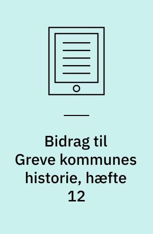 Bidrag til Greve kommunes historie, hæfte 12 : H.C. Andersen-illustratoren Vilhelm Pedersen