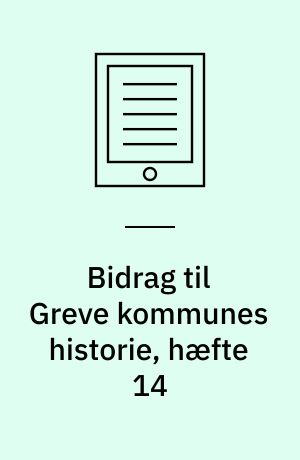 Bidrag til Greve kommunes historie, hæfte 14 : Sønderholm Boplads