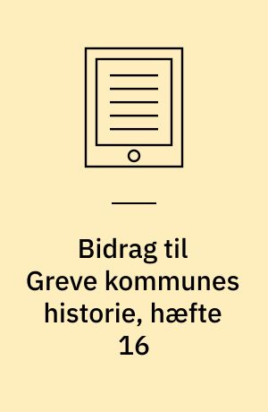 Bidrag til Greve kommunes historie, hæfte 16 : "Greve Hospital 1737-52"