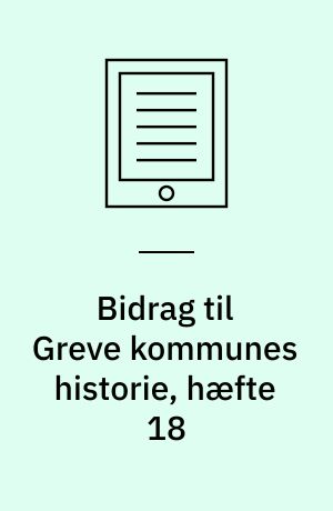 Bidrag til Greve kommunes historie, hæfte 18 : Karlslunde landsby