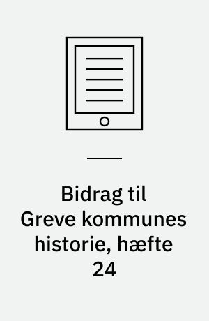 Bidrag til Greve kommunes historie, hæfte 24 : Erindringer fra Hundige 3