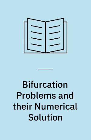 Bifurcation Problems and their Numerical Solution : Workshop on Bifurcation Problems and their Numerical Solution : Dortmund, January 15-17, 1980