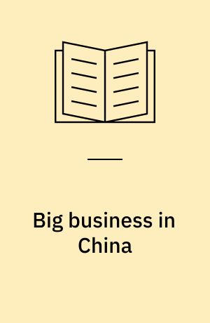 Big business in China : Sino-foreign rivalry in the cigarette industry, 1890-1930