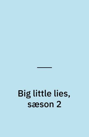 Big little lies, sæson 2