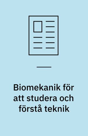 Biomekanik för att studera och förstå teknik