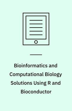 Bioinformatics and Computational Biology Solutions Using R and Bioconductor