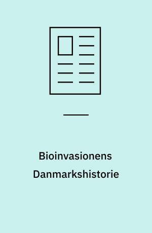Bioinvasionens Danmarkshistorie