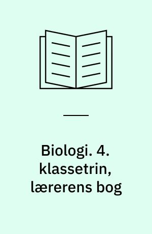 Biologi. 4. klassetrin, lærerens bog
