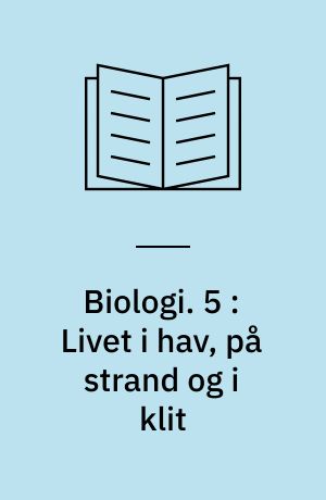 Biologi. 5 : Livet i hav, på strand og i klit : For 1.-2. real