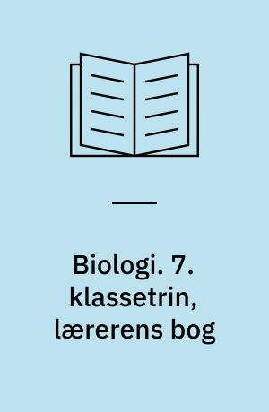 Biologi. 7. klassetrin, lærerens bog