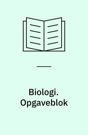 Biologi : 7. klassetrin. Opgaveblok
