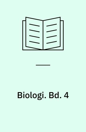 Biologi. Bd. 4