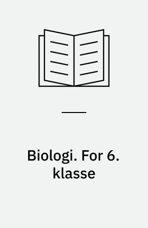 Biologi. For 6. klasse