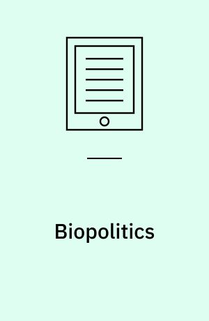 Biopolitics : a reader