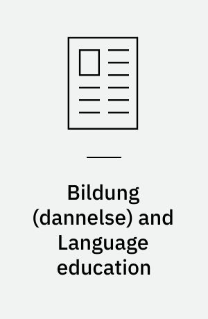 Bildung (dannelse) and Language education : reflections on an integrated perspective
