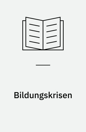 Bildungskrisen : Die Frage nach dem Subjekt im Goethes Unterhaltungen deutscher Ausgewanderten