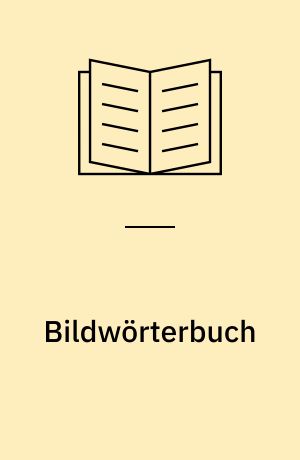 Bildwörterbuch : Deutsch - Englisch - Französisch