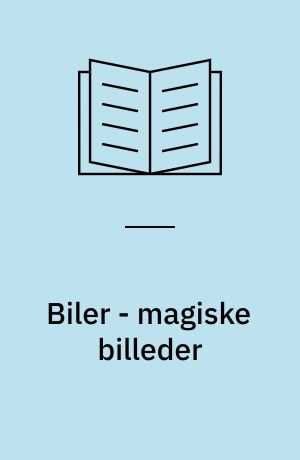 Biler - magiske billeder