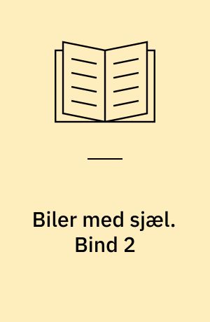 Biler med sjæl. Bind 2