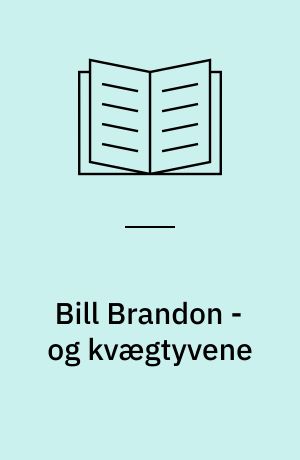 Bill Brandon - og kvægtyvene
