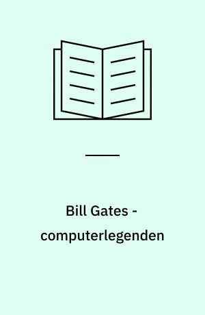 Bill Gates - computerlegenden