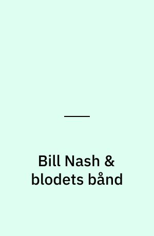 Bill Nash & blodets bånd