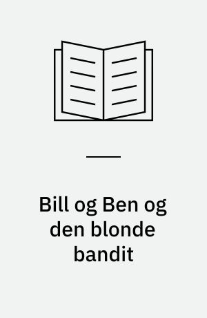 Bill og Ben og den blonde bandit