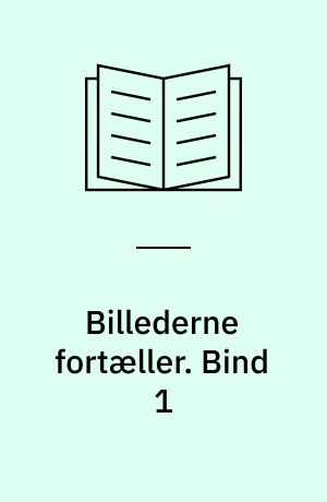 Billederne fortæller. Bind 1