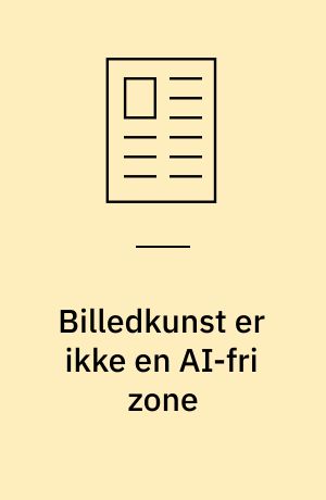 Billedkunst er ikke en AI-fri zone