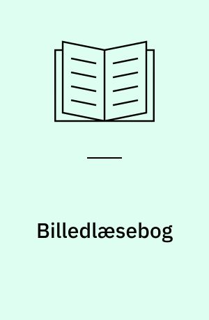 Billedlæsebog : tre temaer til børnehaveklassen