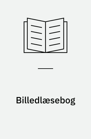 Billedlæsebog : tre temaer til børnehaveklassen
