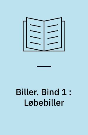 Biller. Bind 1 : Løbebiller