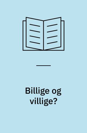 Billige og villige? : fremmedarbejdere i fædrelandet ca. 1800-1970