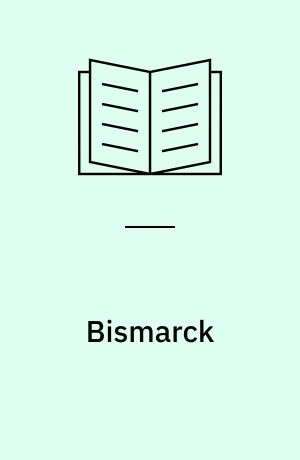 Bismarck : a political history