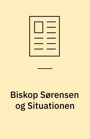 Biskop Sørensen og Situationen