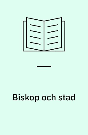 Biskop och stad : aspekter av urbanisering och sociala rum i medeltidens Linköping