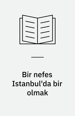 Bir nefes Istanbul'da bir olmak