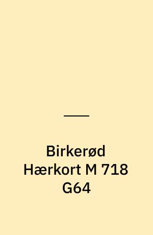 Birkerød Hærkort M 718 G64 : Danmark 1:50 000 (2 cm)