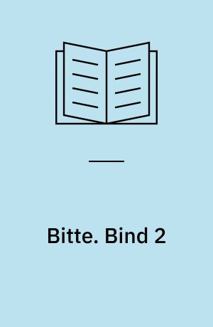 Bitte : tysk for voksne. Bind 2