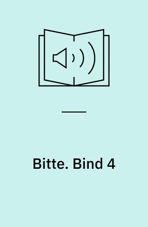 Bitte. Bind 4