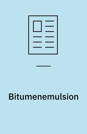 Bitumenemulsion : hvad er det?