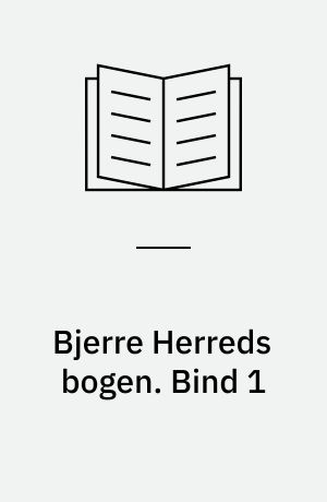 Bjerre Herreds bogen. Bind 1