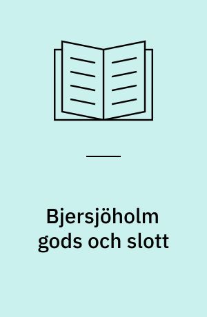 Bjersjöholm gods och slott