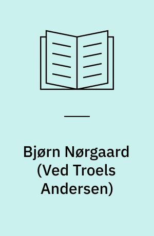 Bjørn Nørgaard : et udvalg af billeder