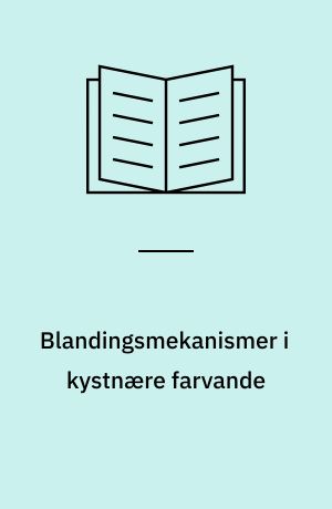 Blandingsmekanismer i kystnære farvande