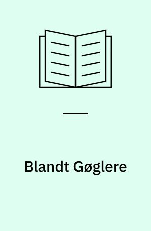 Blandt Gøglere : En Fortælling om den gode Hyrde : Overs. fra Engelsk af Pastor Bachevold