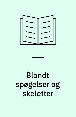 Blandt spøgelser og skeletter
