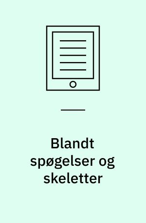 Blandt spøgelser og skeletter