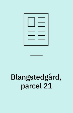 Blangstedgård, parcel 21