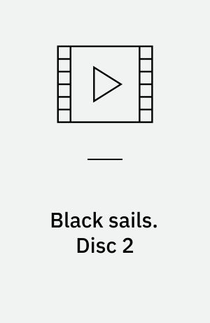 Black sails. Disc 2 (Stor skrift)